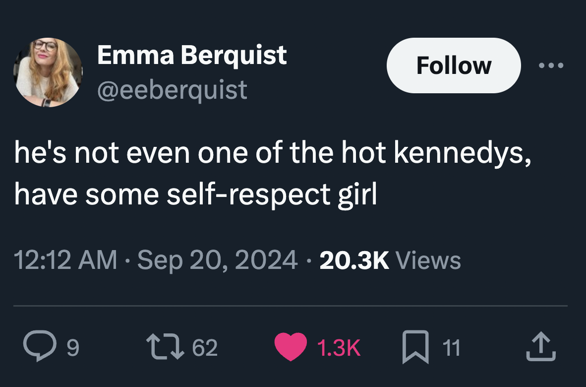 screenshot - Emma Berquist he's not even one of the hot kennedys, have some selfrespect girl Views 9 1762 11